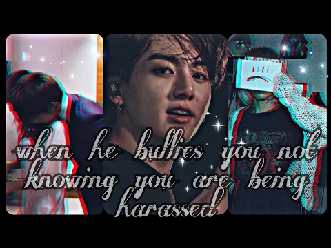 Download MP3 [BTS] FF JUNGKOOK ||  when he bullies you not knowing you are being harrassed || oneshot