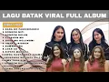 Lagu Lagu Batak Terbaru 2025 - Kumpulan Lagu Lagu Batak Viral 2025