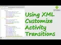 Using XML to Customize Activity Transitions Android Tutorials From Treehouse
