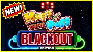 Huff N' Triple Puff BLACKOUT EDITION Slots! [First Look Demo]
