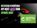 TUTORIAL Criar API REST com Java e Spring Boot de forma simples