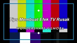 Download Tips Membuat Efek TV Rusak di Filmora MP3