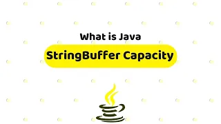 What is Java StringBuffer Capacity