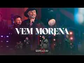 Download Lagu Vem Morena / DVD Corpo e Alma 50 anos - Feat. Marcelo Serra