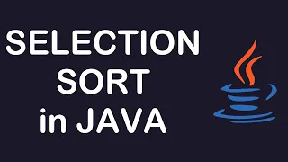 Selection Sort Algorithm Java