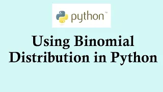 Statistics using Python programming Using Binomial Distribution in Python