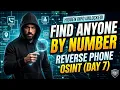 FIND ANYONE BY NUMBER Reverse Phone OSINT People Search Day 7