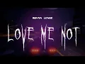 Download Lagu ravyn lenae - love me not [ sped up ] lyrics