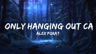 Download Alex Porat - only hanging out cause i'm lonely (Lyrics)  | 25mins Chilling music MP3