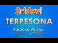 Lagu Sridevi - Terpesona (Karaoke) by GMusic