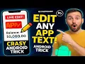 Edit ANY Text INSIDE Android Apps NO Screenshot Editing