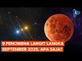 Download Lagu 9 Fenomena Langit September 2025, Ada Hujan Meteor dan Gerhana Bulan Darah