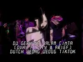 Download Lagu DJ GERHANA DALAM CINTA (OVHY FIRSTY \u0026 ARIEF) DUTCH JEDAG JEDUG TIKTOK