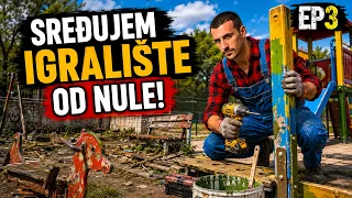 POPRAVLJAM & FARBAM DJEČIJE IGRALIŠTE! *Majstor za sve* EP3