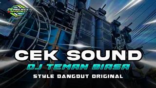 dj cek sound style dangdut original teman biasa by 19 project officiall 
