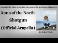 Anna Of The North - Shotgun (Official Acapella)