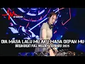 Download Lagu DJ Dia Masa Lalu Mu Aku Masa Depan Mu Breakbeat Full Melody Terbaru 2025 ( DJ ASAHAN)