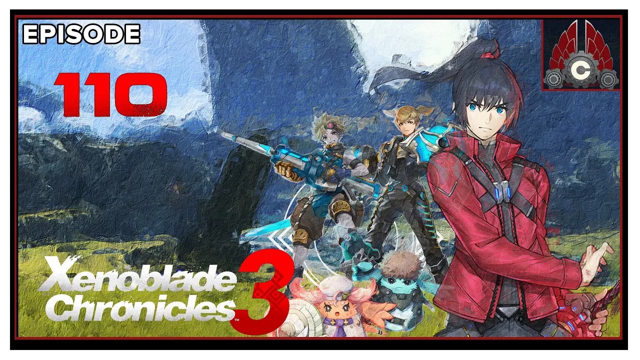 CohhCarnage Plays Xenoblade Chronicles 3 - Episode 110