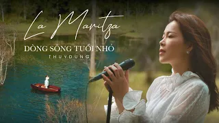 Dòng Sông Tuổi Nhỏ La Maritza THÙY DUNG 