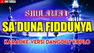 Download karaoke sholawat SA'DUNA FIDDUNYA VERSI DANGDUT KOPLO MP3