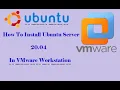 How to Install Ubuntu Server 20 04 in VMware Workstation Pro