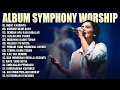 Download Lagu Ingat KasihNya - Lagu Rohani Symphony Worship Pilihan Terbaik 2024 Full Album (Lirik) Terpopuler