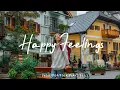 Happy Feelings 🍁 Soothing Tracks to Lift Your Spirit | Best Indie/Pop/Folk/Acoustic Playlist