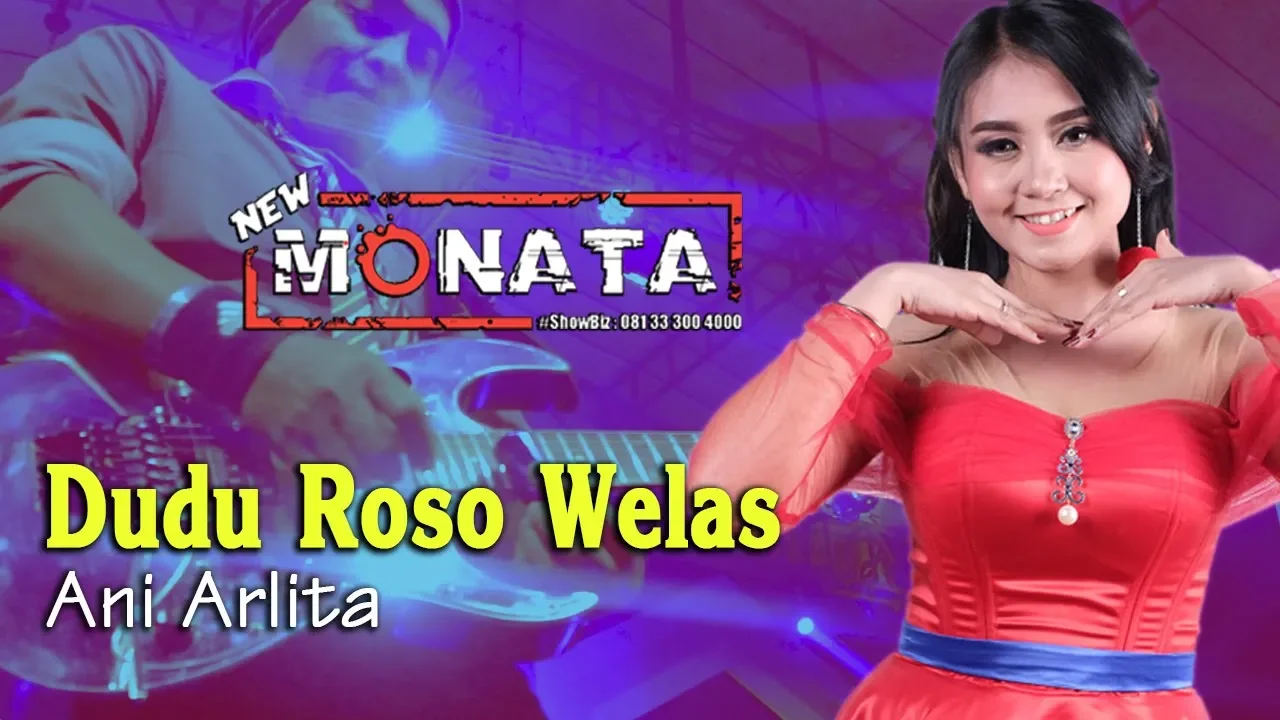 New Monata - Dudu Roso Welas ~ Ani Arlita   |   Official Video