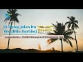 Download Lagu DIUJUNG JALAN ITU (NILA KARTIKA