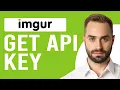 How To Get Imgur API Key Get api keys for the imgur api javascript