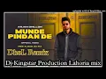 Download Lagu Munde Pindan De  Arjan Dhillon Dhol Mix By Dj Kingstar New Punjabi song Lahoria Production 2023