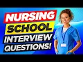 NURSING SCHOOL Interview Questions Answers How to PREPARE for a NURSING SCHOOL INTERVIEW