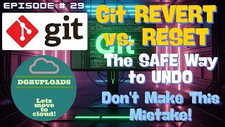 Episode 29 Git REVERT vs RESET The SAFE Way to Undo in Git Don t Make This Mistake