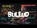 Download Lagu Buleud – DJ Remix Sunda Full Bass | Evie Tamala/Nina Gasentra Version | Mojang DJ Viral TikTok 2025