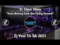 Download Lagu DJ STECU STECU - KALAU MEMANG COCOK BISA DATANG KE RUMAH REMIX FULL BASS VIRAL TIKTOK TERBARU 2025