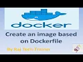 Docker Introduction Part 9 Dockerfile Image Create an Image Based On DockerFile