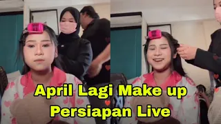 LIVE APRIL MAKE UP PERSIAPAN LIVE DI JAKARTA, ADA KAK ROBI