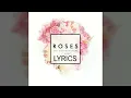 The Chainsmokers - Roses (Lyric Video) ft. ROZES