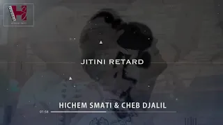 Cheb Djalil Avec Hichem Smati Jitini Retard Animé720P HD 