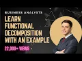 Learn Functional Decomposition with an Example Business Analysis Adaptiveus