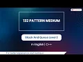 132 Pattern Medium Module Stack And Queue In English CPP 15