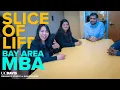 Slice of Life Bay Area MBA - UC Davis Graduate School of Management