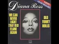 Download Lagu We Can Never Light That Old Flame Again - Diana Ross-