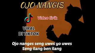 Download Ojo nanges seng uwes yo uwes seng ilang ben ilang (OJO NANGIS) cover panjiahriff MP3