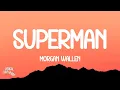 Morgan Wallen - Superman