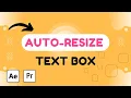 How to make a Rectangle Auto Resize Text Box in Adobe After Effects