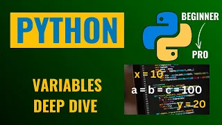 Python Variables - Deep Dive Comprehensive Guide on Python Variables
