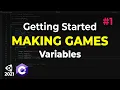 Getting Started Making Games with Coding Part 1 Variables Unity-C
