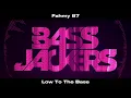 Download Lagu FAHMY 87 - LOW THE BASS BASS BREAK 2K15 (BASSJACKERS REVOLUTION)