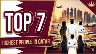 Top 7 Richest People in Qatar Meet the Billionaire Elite Unbelievable Wealth